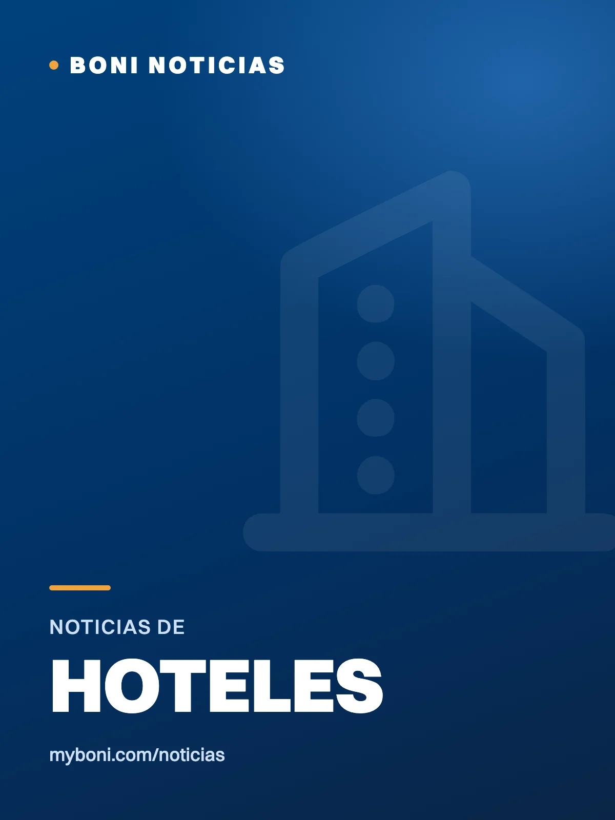 Imagen provisional de Boni Noticias: Hoteles